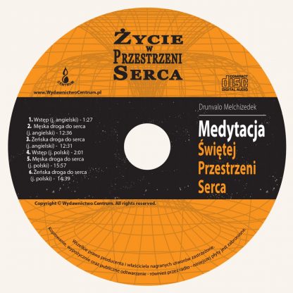 Drunvalo Melchizedek <br>Życie w przestrzeni serca <br>-  jak wkroczyć do<br> świętej przestrzeni serca - Image 3