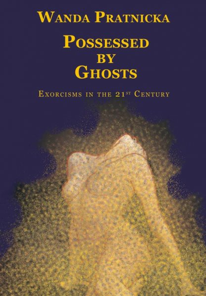 Wanda Prątnicka<br> Possessed by Ghost <br> angielska wersja książki<br> Opętani przez duchy, miękka