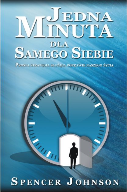 Spencer Johnson<br> Jedna minuta <br>dla samego siebie<br><br>