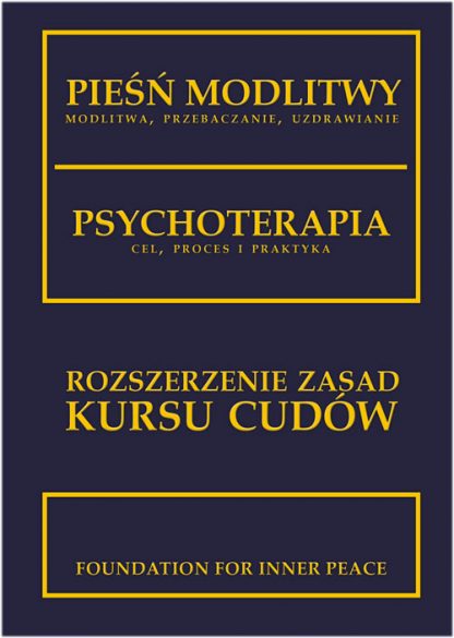 Suplement do Kursu cudów: <br>Pieśń modlitwy<br> Psychoterapia<br><br>