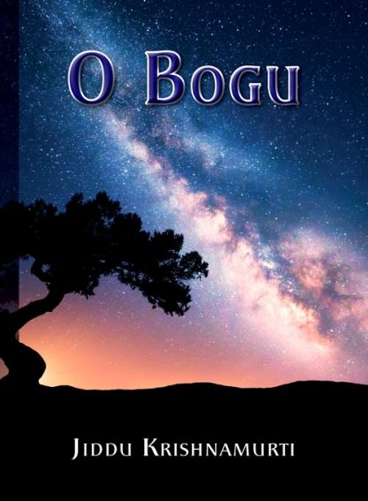 Jiddu Krishnamurti<br> O Bogu<br> <br><br>