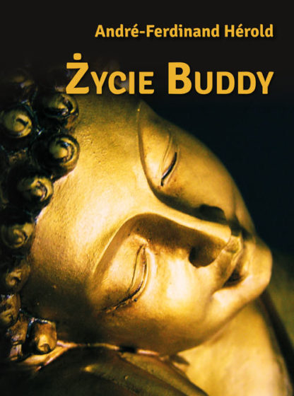 André-Ferdinand Hérold<br> Życie Buddy<br><br><br>