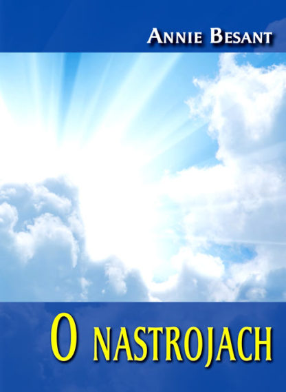 Annie Besant<br> O nastrojach <br><br><br>