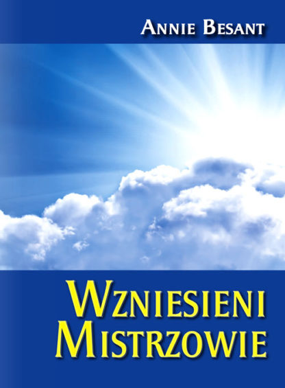 Annie Besant<br> Wzniesieni <br> Mistrzowie <br><br>