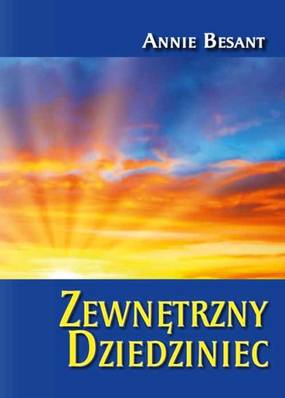 Annie Besant<br> Zewnętrzny Dziedziniec <br><br><br>