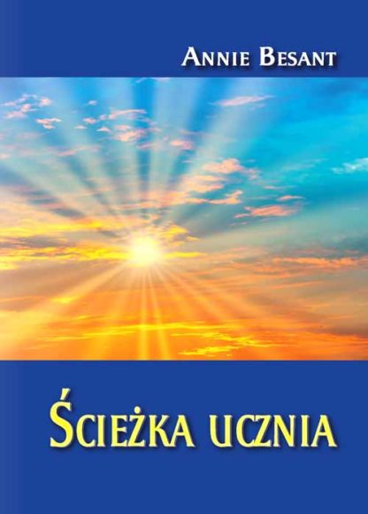 Annie Besant<br> Ścieżka ucznia <br><br><br>