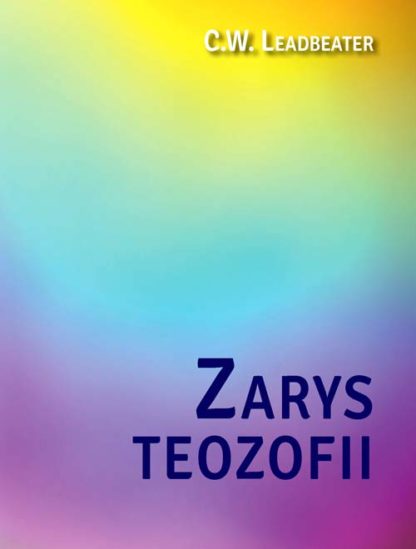 C. W. Leadbeater <br> Zarys teozofii <br><br><br>