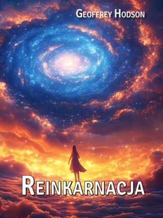 Geoffrey Hodson<br> Reinkarnacja <br><br><br>