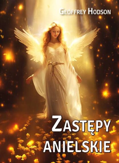 Geoffrey Hodson<br> Zastępy anielskie <br><br><br>